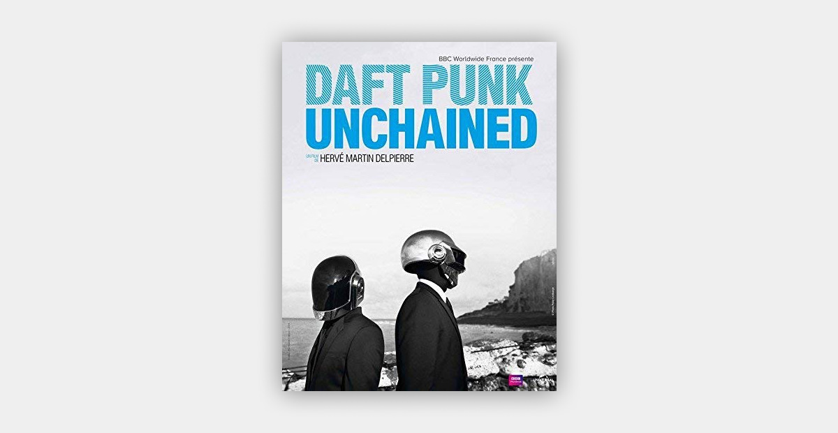 Daft Punkはなぜロボットになったのか ドキュメンタリー Daft Punk Unchained が配信中